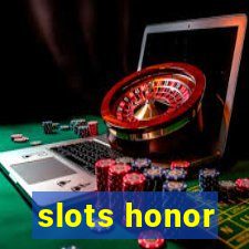 slots honor